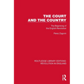 The Court and the Country: The Beginning of the English Revolution - Paperback