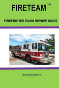 Fireteam(tm): Firefighter Exam Review Guide - Paperback