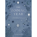 Zodiac Year: A Stargazer's Guide to the Astrological Calendar - Hardcover