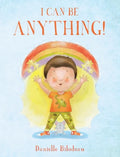 I Can Be ANYTHING! - Hardcover