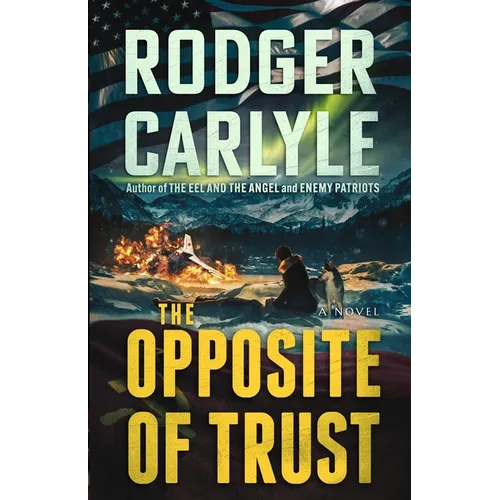The Opposite of Trust - Paperback