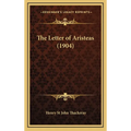 The Letter of Aristeas (1904) - Hardcover