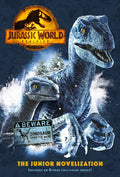Jurassic World Dominion: The Junior Novelization (Jurassic World Dominion) - Paperback