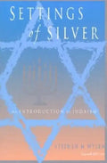 Settings of Silver (Second Edition): An Introduction to Judaism - Paperback