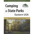 Camping in State Parks: Eastern USA: Discover 1,634 Camping Area at 955 Parks in 31 States - Paperback