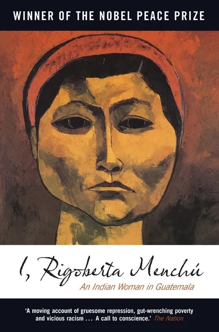 I, Rigoberta Menchu: An Indian Woman in Guatemala - Paperback