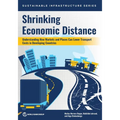 Shrinking Economic Distance: Understanding How Markets and Places Can Lower Transport Costs in Developing Countries - Paperback