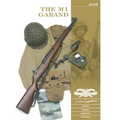 The M1 Garand: Variants, Markings, Ammunition, Accessories - Hardcover