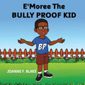 E'Moree The Bully Proof Kid - Paperback
