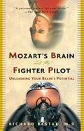 Mozart's Brain and the Fighter Pilot: Unleashing Your Brain's Potential - Paperback