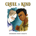 Cruel to Kind - Hardcover