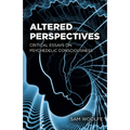 Altered Perspectives: Critical Essays on Psychedelic Consciousness - Paperback