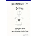 Deliverance to Destiny - Paperback