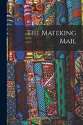 The Mafeking Mail - Paperback
