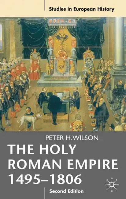 Holy Roman Empire 1495-1806 - Paperback