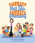 Embrace Your Skin, Embrace Yourself - Hardcover