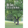 My Son, If You Accept My Words - Paperback