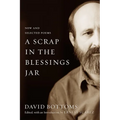 A Scrap in the Blessings Jar: New and Selected Poems - Hardcover