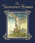 The Velveteen Rabbit: The Classic Children's Book - Hardcover