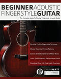 Beginner Acoustic Fingerstyle Guitar: The Complete Guide to Playing Fingerstyle Acoustic Guitar - Paperback