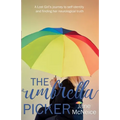 The Umbrella Picker: A Lost Girl's journey to self-identity and finding her neurological truth - Paperback