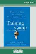 Training Camp: What the Best Do Better Than Everyone Else (16pt Large Print Edition) - Paperback