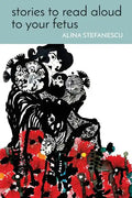 Stories to Read Aloud to Your Fetus - Paperback