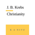 Christianity: God and Nature Only One Through the Word - Paperback
