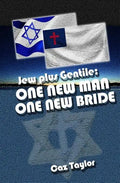 One New Man, One New Bride: Jew plus Gentile - Paperback