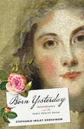 Born Yesterday: Inexperience and the Early Realist Novel - Paperback