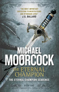 The Eternal Champion: An Eternal Champion Novel - Paperback