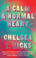 A Calm and Normal Heart: Stories - Hardcover