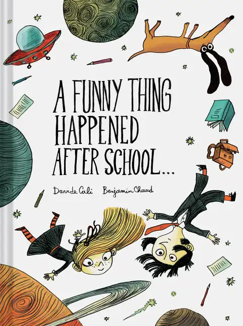 A Funny Thing Happened After School . . . - Hardcover