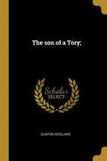 The son of a Tory; - Paperback