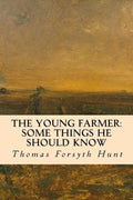 The Young Farmer: Some Things He Should Know - Paperback