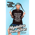 I Survived Capitalism and All I Got Was This Lousy T-Shirt: Everything I Wish I Never Had to Learn about Money - Hardcover