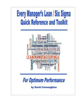 Every Manager's Lean / Six Sigma Quick Reference and Toolkit: For Optimum Performance - Paperback