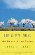 Driving Over Lemons: An Optimist in Spain - Paperback