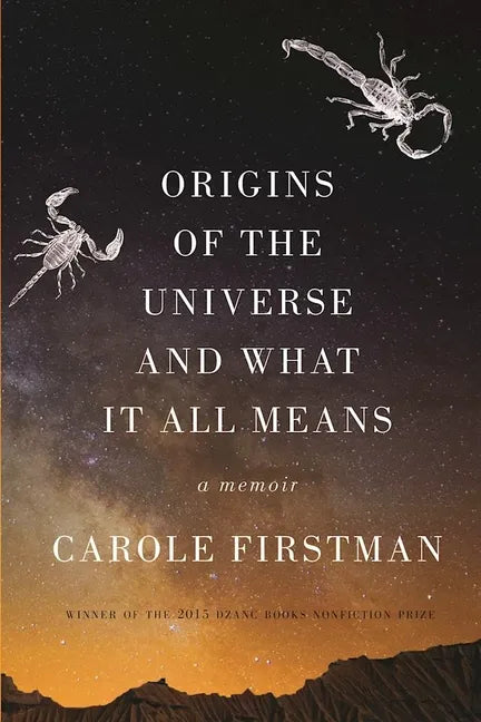 Origins of the Universe and What It All Means: A Memoir - Hardcover