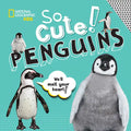 So Cute! Penguins - Hardcover