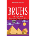 Bruhs: A Little Book Celebrating Fraternity Life - Paperback