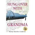 Hung Over With Grandma - Paperback