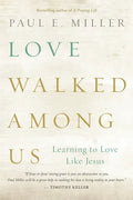 Love Walked among Us - Paperback