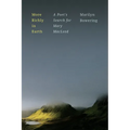 More Richly in Earth: A Poet's Search for Mary MacLeod - Hardcover