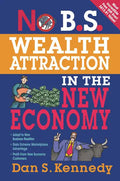 No B.S. Wealth Attraction In The New Economy - Paperback