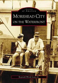 Morehead City on the Waterfront - Paperback