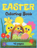 Easter Coloring Book, 40 Pages: Easter Book for Kids Ages 2-5 - Paperback