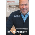 You Throw Like a Girl: The Blind Spot of Masculinity - Paperback