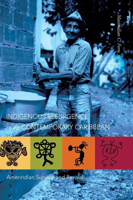 Indigenous Resurgence in the Contemporary Caribbean: Amerindian Survival and Revival - Paperback
