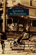 Latinos in Pasadena - Hardcover